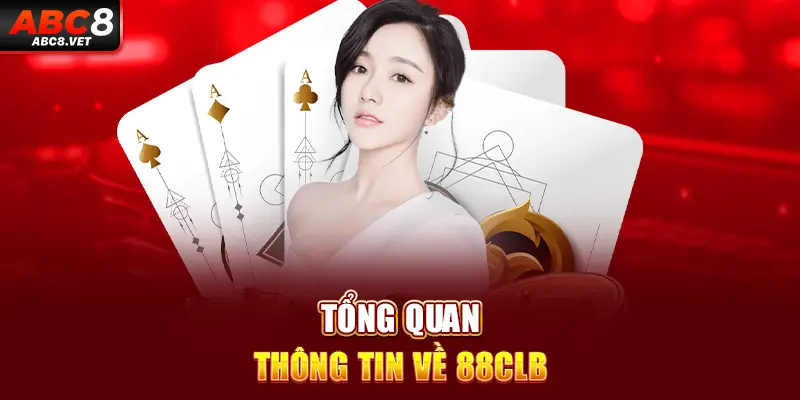 Tổng quan thông tin về 88LCB