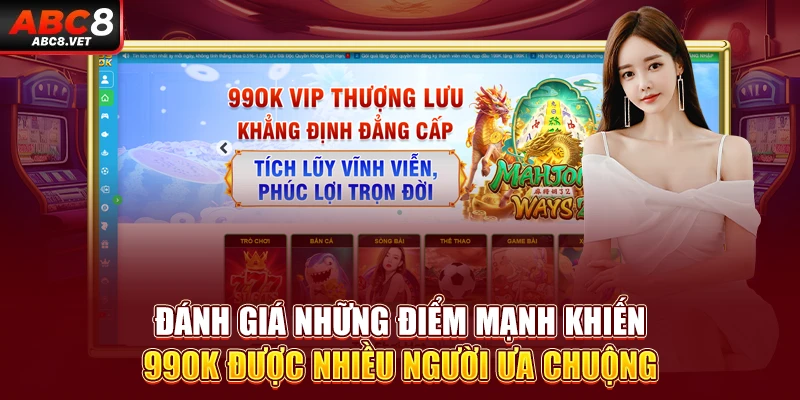 Đánh giá những điểm mạnh khiến 99OK được nhiều người ưa chuộng