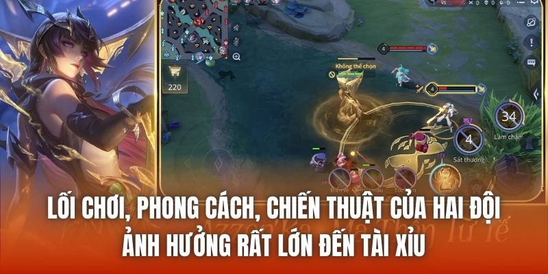 Lối chơi, phong cách, chiến thuật của hai đội ảnh hưởng rất lớn đến tài xỉu